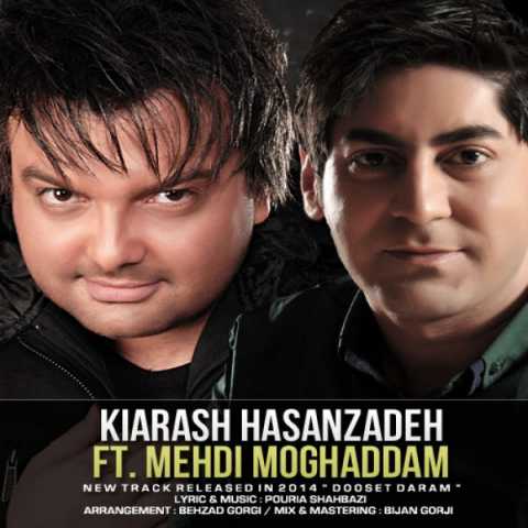 Kiarash Hasanzadeh Ft. Mehdi Moghaddam Dooset Daram